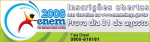 ENEM 2008 Inscrições ENEM 2008 Inscrições